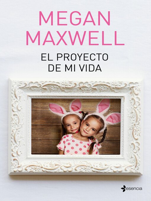 Title details for El proyecto de mi vida by Megan Maxwell - Available